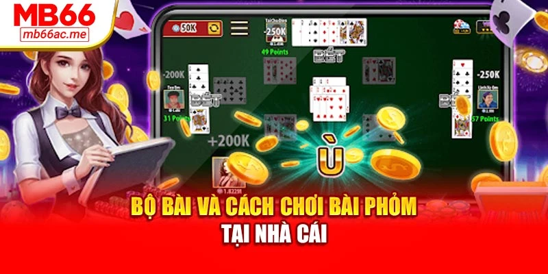 Cách Chơi Bài Phỏm Mb66 Chi Tiết Cho Người Mới Dễ Học 2 Bộ bài và cách chơi bài phỏm tại nhà cái